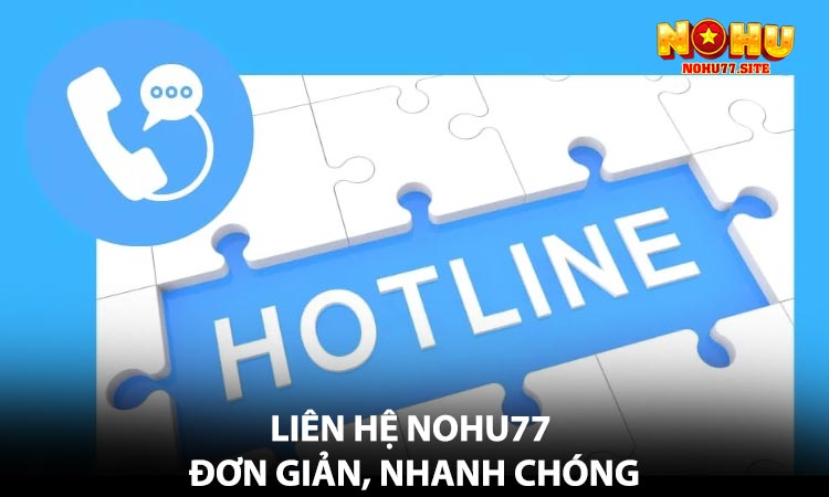 Liên Hệ NOHU77 Đơn Giản, Nhanh Chóng