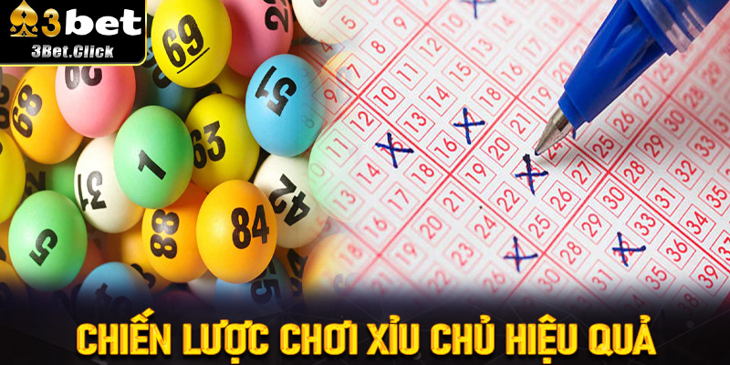 Chiến Lược Chơi Xỉu Chủ Hiệu Quả