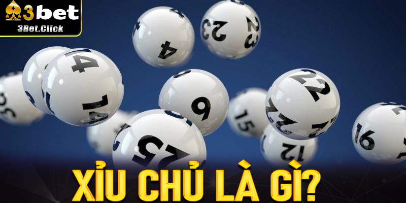 Xỉu Chủ Là Gì? Phân Tích Chiến Lược Hiệu Quả Cho Người Chơi 3bet
